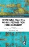 Sudhir (Fortune Institute of International B Rana, Sudhir Rana, Sachin Kumar Raut, Avinash K Shrivastava - Promotional Practices and Perspectives From Emerging Markets
