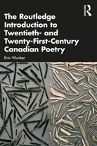 Erin Wunker, WUNKER ERIN - Routledge Introduction to Twentieth And Twenty First Century