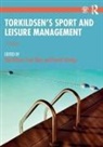Rob (Sheffield Hallam University Wilson, Chris Platts, Daniel Plumley, Rob Wilson - Torkildsen''s Sport and Leisure Management