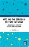 Luc-Andre (The Open University) Brunet, Luc-André Brunet - Nato and the Strategic Defence Initiative
