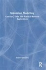 Andrew Greasley, Andrew (Aston University Greasley, Greasley Andrew - Simulation Modelling