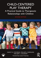 Jeff L. Cochran, Nancy H. Cochran, Nancy H. (University of Tennessee Cochran, Cochran Jeff L., Cochran Nancy H., William J. Nordling... - Child-Centered Play Therapy