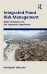 Kuniyoshi Takeuchi, Kuniyoshi (University of Yamanashi Takeuchi, Takeuchi Kuniyoshi - Integrated Flood Risk Management