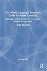 Deborah Blaz, Deborah (Angola High School Blaz, Blaz Deborah - World Language Teacher''s Guide to Active Learning