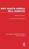 Peter Duignan, Duignan Peter, L. H. Gann, L. H. Duignan Gann, Gann L. H. - Why South Africa Will Survive