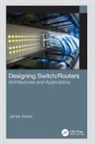 James Aweya, Aweya James - Designing Switch/routers