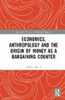 Patrick Spread, Spread Patrick - Economics, Anthropology and the Origin of Money As a Bargaining Counte