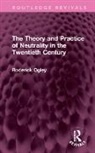 Roderick Ogley, Ogley Roderick - Theory and Practice of Neutrality in the Twentieth Century