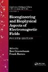 Ben (University of Wisconsin Greenebaum, Frank Barnes, Barnes Frank, Ben Greenebaum, Greenebaum Ben - Bioengineering and Biophysical Aspects of Electromagnetic Fields,