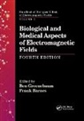 Ben (University of Wisconsin Greenebaum, Frank Barnes, Barnes Frank, Ben Greenebaum, Greenebaum Ben - Biological and Medical Aspects of Electromagnetic Fields, Fourth