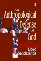 Lloyd E. Sandelands, Sandelands Lloyd E. - Anthropological Defense of God