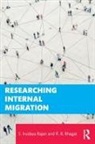 R. B. Bhagat, S. Irudaya Rajan, S. Irudaya (Professor Rajan, Rajan S. Irudaya - Researching Internal Migration