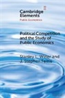 J. Stephen Ferris, Stanley L. Winer, Stanley L. Ferris Winer - Political Competition and the Study of Public Economics