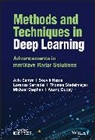 Anand Dubey, Souvik Hazra, Avik Santra, Avik Hazra Santra, Lorenzo Servadei, Lorenzo et al Servadei... - Methods and Techniques in Deep Learning