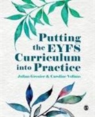 Julian Vollans Grenier, Julian Grenier, Grenier Julian, Caroline Vollans - Putting the Eyfs Curriculum Into Practice