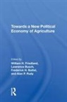 William H Friedland - Towards a New Political Economy of Agriculture
