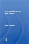 Martin L Lasater - U.s. Interests in the New Taiwan