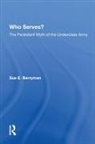 Sue E Berryman - Who Serves?
