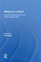 Arif Dirlik, Dirlik Arif - What Is in a Rim?