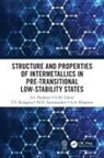 A.M. Glezer, A.A. Klopot, V.V. Kulagin, A.I. Potekaev, A.i. Glezer Potekaev, M.D. Starostenkov - Structure and Properties of Intermetallics in Pre Transitional Low
