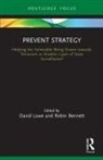 David (Leeds Beckett University Law School Lowe, Robin Bennett, Bennett Robin, David Lowe - Prevent Strategy