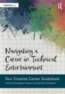 Jessica Champagne Hansen, Jessica Schenkkan Champagne Hansen, Camille Schenkkan - Navigating a Career in Technical Entertainment