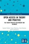 David Bawden, Bawden David, Stephen Pinfield, Stephen (University of Sheffield Pinfield, Lyn Robinson, Robinson Lyn... - Open Access in Theory and Practice
