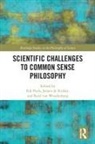Rik (Vu University Amsterdam Peels, Rik De Ridder Peels, Jeroen de Ridder, Rik Peels, Peels Rik, René van Woudenberg - Scientific Challenges to Common Sense Philosophy