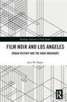 Sean W. Maher - Film Noir and Los Angeles
