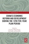 Gang Wang Lin, Debu Gao, Gang Lin, Lin Gang, Xiaohe Ma, Yiming Wang... - Chinas Economic Reform and Development During the 13th Five Year