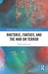 Vaheed Ramazani, Ramazani Vaheed - Rhetoric, Fantasy, and the War on Terror