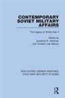 Jonathan R. Gibson Adelman, Jonathan R. Adelman, Adelman Jonathan R., Cristann Lea Gibson - Contemporary Soviet Military Affairs
