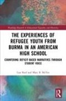 Mary B. McVee, McVee Mary B., Lisa Roof, Lisa (University At Buffalo Roof - Experiences of Refugee Youth From Burma in an American High School
