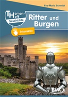 Eva-Maria Schmidt - Themenheft Geschichte Ritter und Burgen