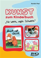 Kerstin Paul, Silke Pauly - Kunst zum Kinderbuch: Na warte, sagte Schwarte