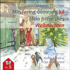 Maggy Fischer - Min fering-öömrang jul / Mein friesisches Weihnachten