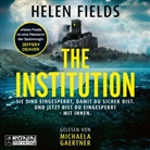 Helen Fields, Michaela Gaertner - The Institution (Audio book)