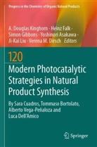 Yoshinori Asakawa, Verena M Dirsch, Heinz Falk, Simon Gibbons, Simon Gibbons et al, A. Douglas Kinghorn... - Modern Photocatalytic Strategies in Natural Product Synthesis
