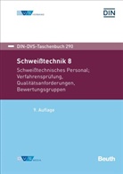 DIN e. V., DIN e.V., Dvs, DIN e V - Schweißtechnik 8