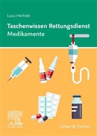 Luca Herholz - Taschenwissen Rettungsdienst Medikamente