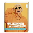 Willkommen im schönsten Alter