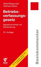 Micha Heilmann, Micha u Heilmann, Thomas Klebe, Jürgen Ratayczak, Sibylle Spoo - Betriebsverfassungsgesetz (BetrVG)