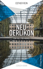 Esther Rein - Neu-Oerlikon