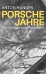 Anton Hunger - Porschejahre