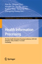 Qingcai Chen, Tianyong Hao, Zhengxing Huang, Hongfei Lin, Hongfei Lin et al, Lei Liu... - Health Information Processing