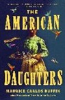 Maurice Carlos Ruffin - The American Daughters