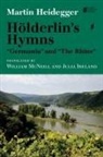 Martin Heidegger - Holderlin''s Hymns 'Germania' and 'The Rhine'