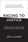 John A Powell, John A. Powell - Racing to Justice