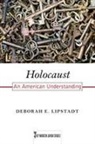 Deborah E Lipstadt, Deborah E. Lipstadt - Holocaust