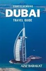 Aziz Barakat - Comprehensive Dubai Travel Guide